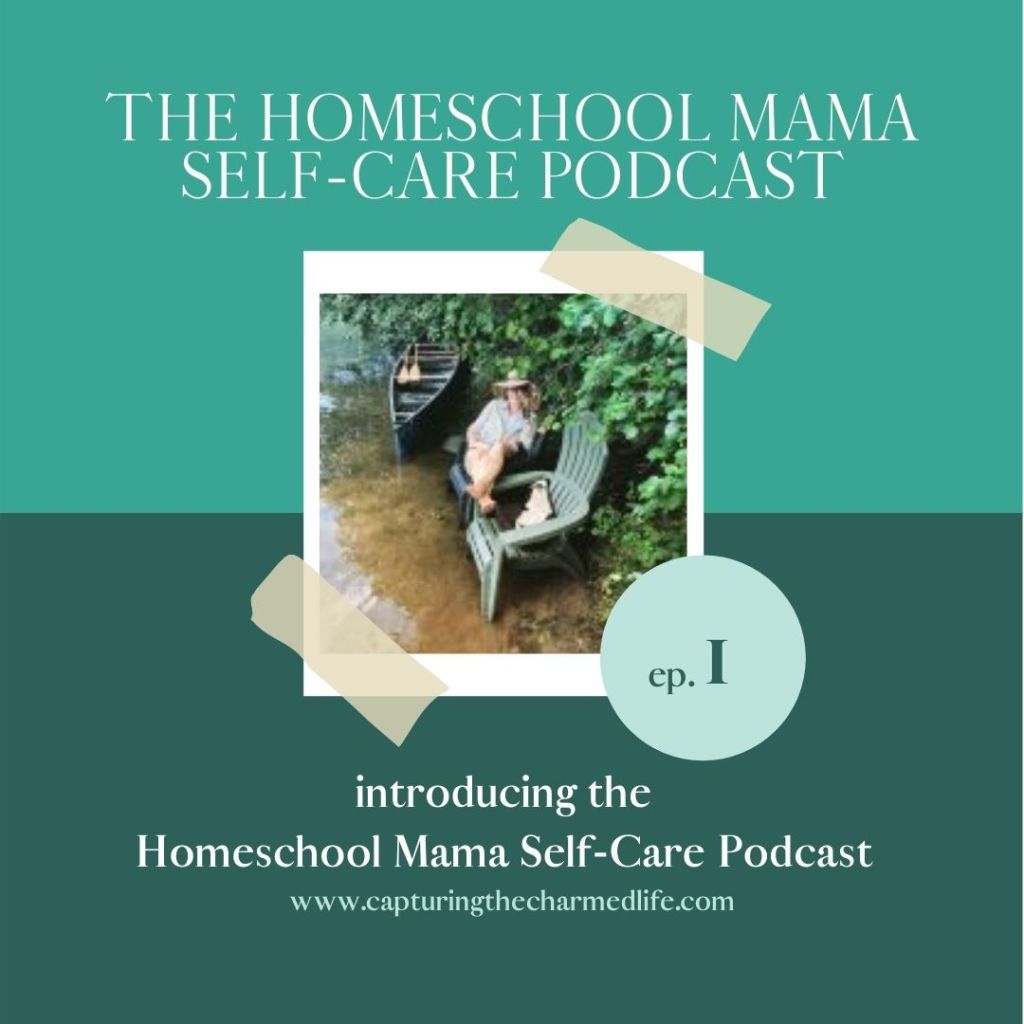 welcome to the homeschool mama self-care podcast