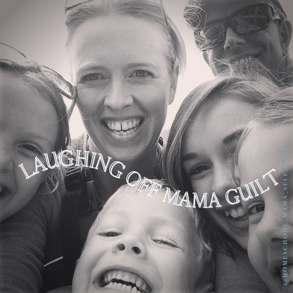laughing off homeschool mama guilt
