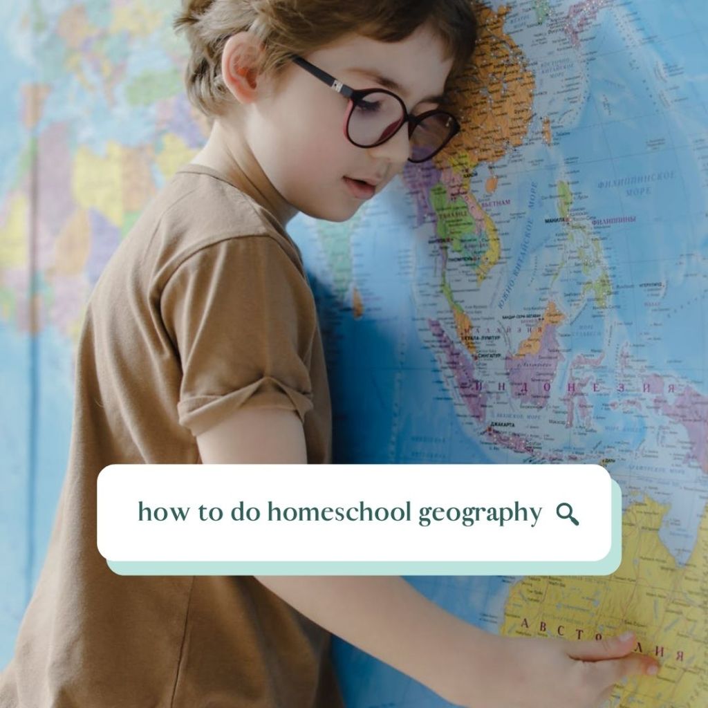 how to do homeschool geography in an unschooled way