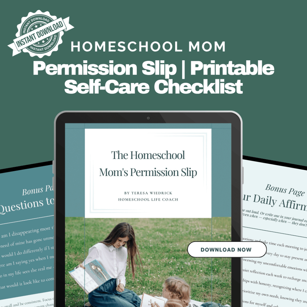 "Tablet displaying the cover of The Homeschool Mom's Permission Slip by Teresa Wiedrick, Homeschool Life Coach, with an Instant Download badge and a Download Now button, on a teal green background."
