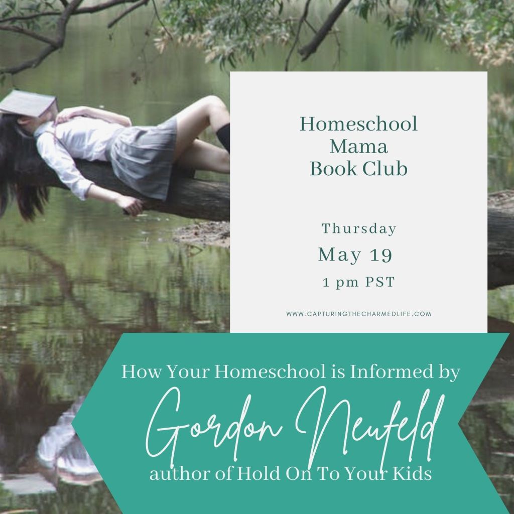 online homeschool mama book club Neufeld Hold Onto Your Kids