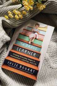 The Brave Learner by Julie Bogart on the Homeschool Mama Reading List
