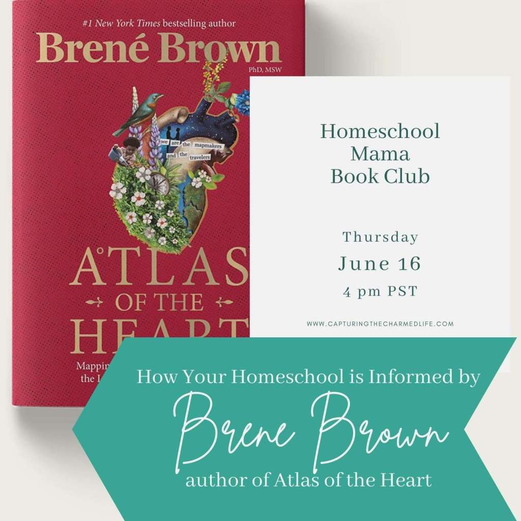 Brene Brown's Atlas of the Heart Influence my Homeschool