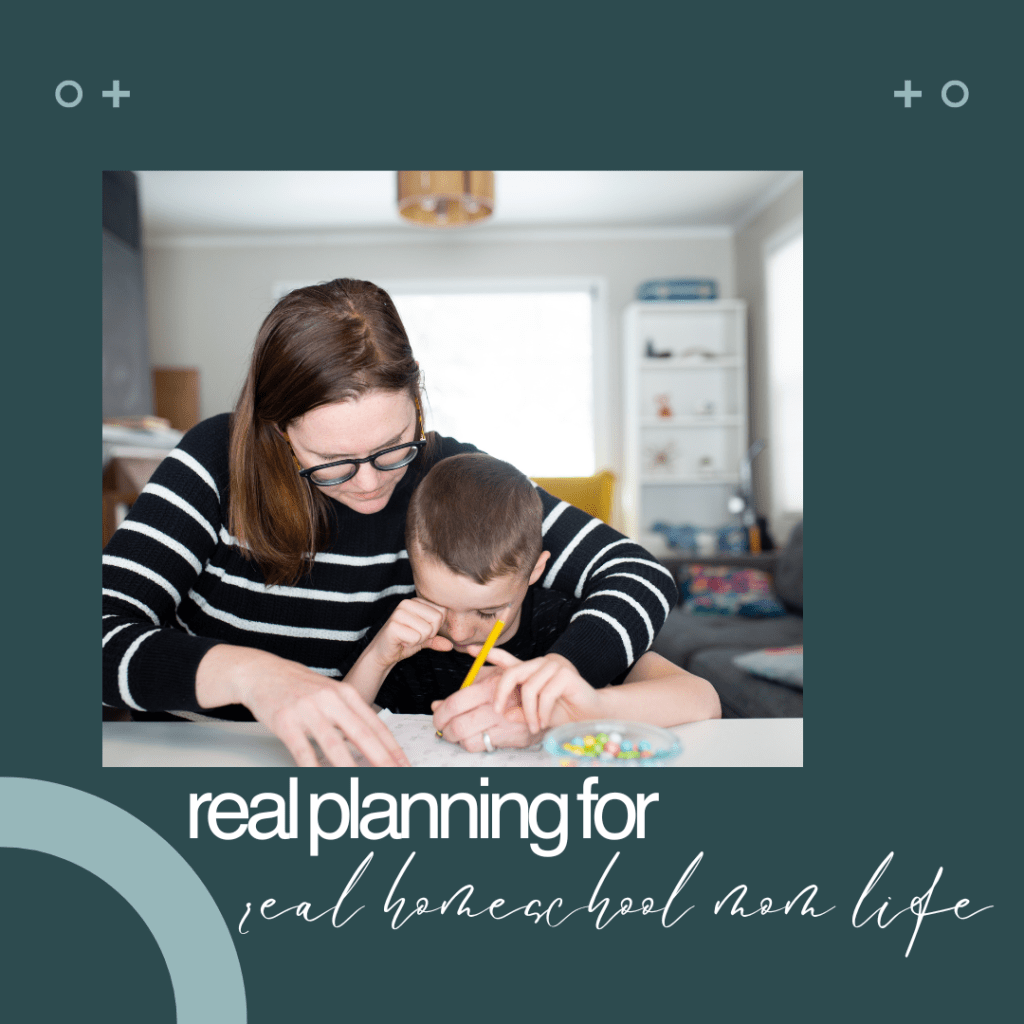 real planning for real homeschool moms