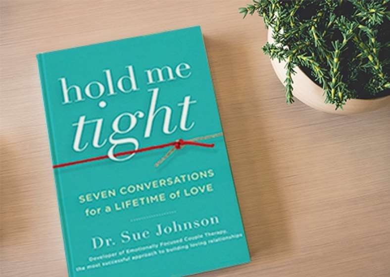 books for homeschooling moms: hold me tight by Dr. Sue Johnson