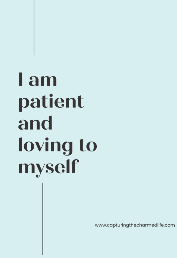 I am patient and loving to myself too Affirmation Cards for Homeschool Moms