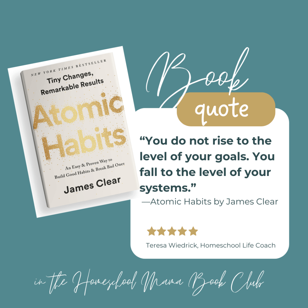 Atomic Habits for Homeschool Moms by James Clear
