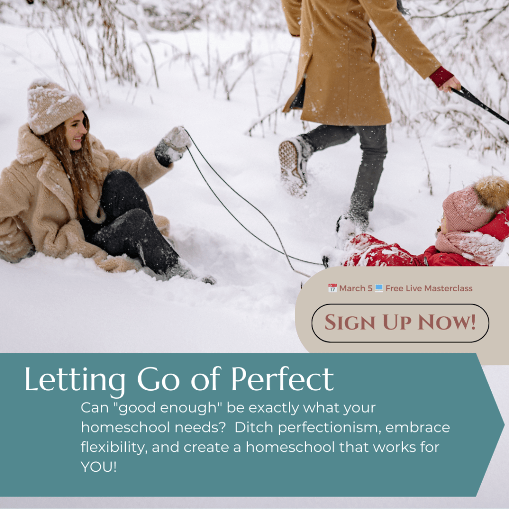 Letting Go of Perfect Homeschool Mom Masterclass Series