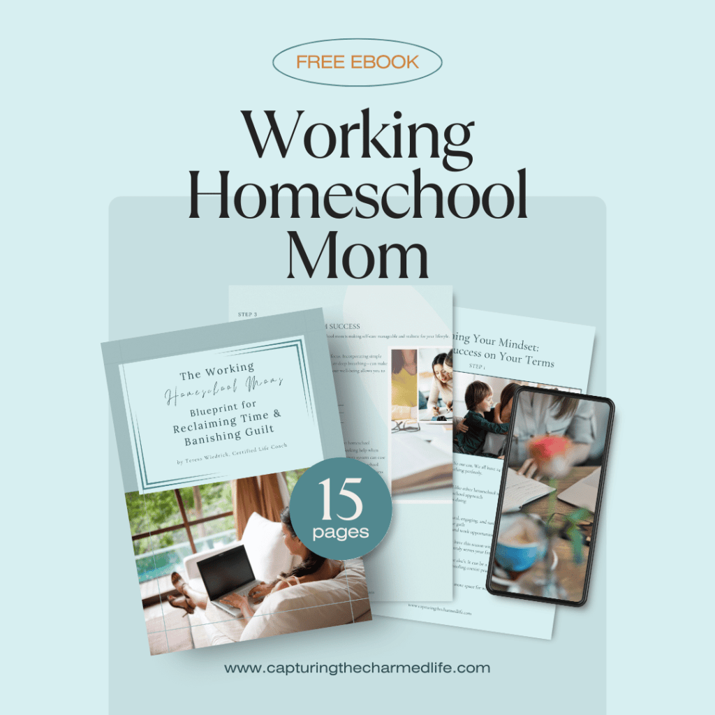 Working Homeschool Mom's Blueprint: Reclaim Time & Banish Guilt