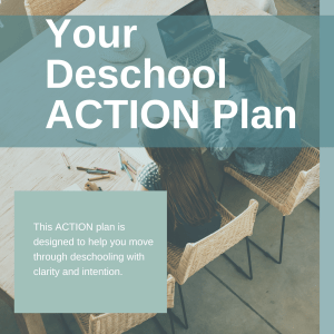 Deschool ACTION Plan