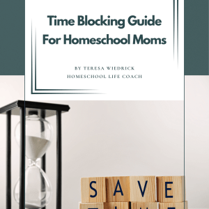 Time Blocking Guide for Homeschool Moms