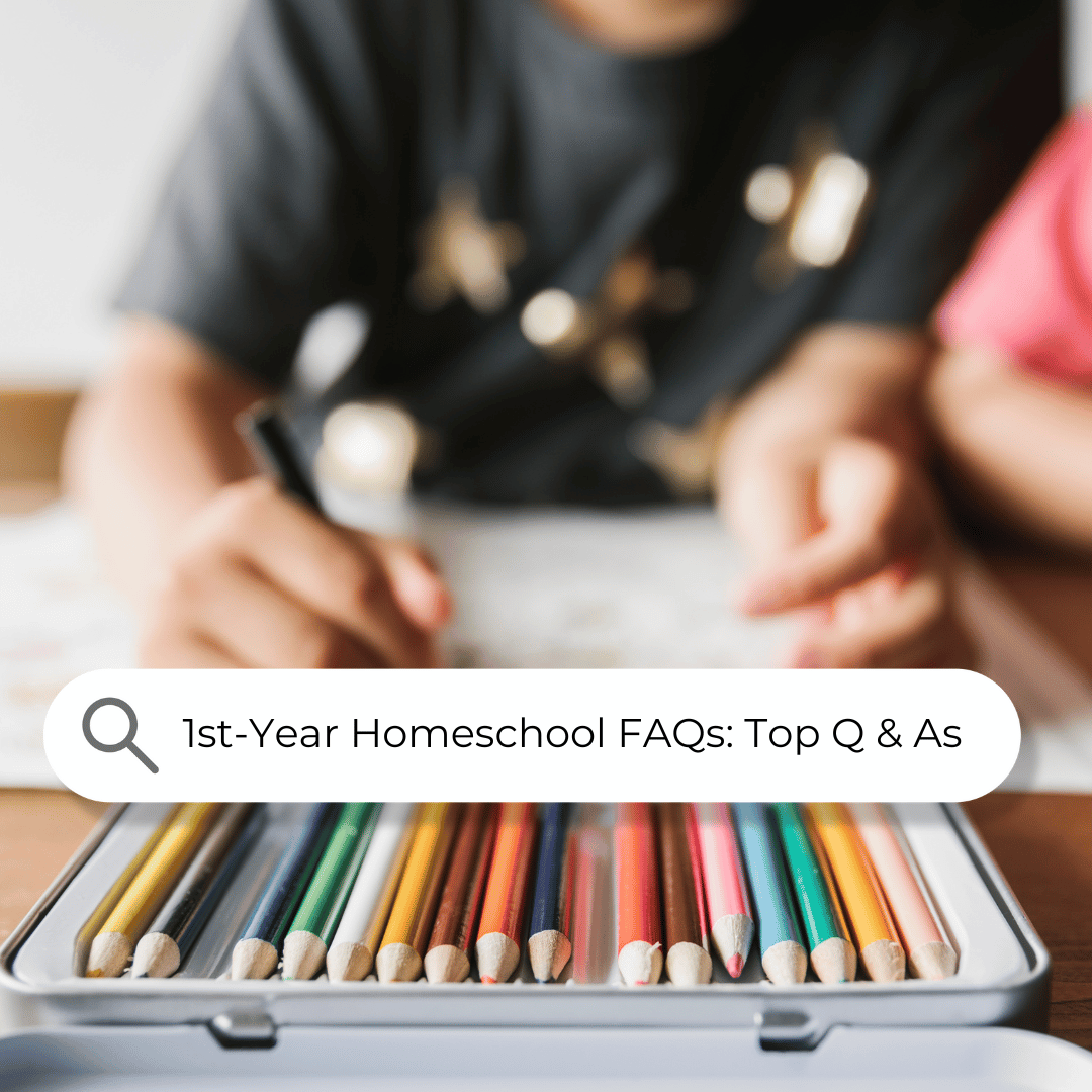 1st-Year Homeschool FAQs