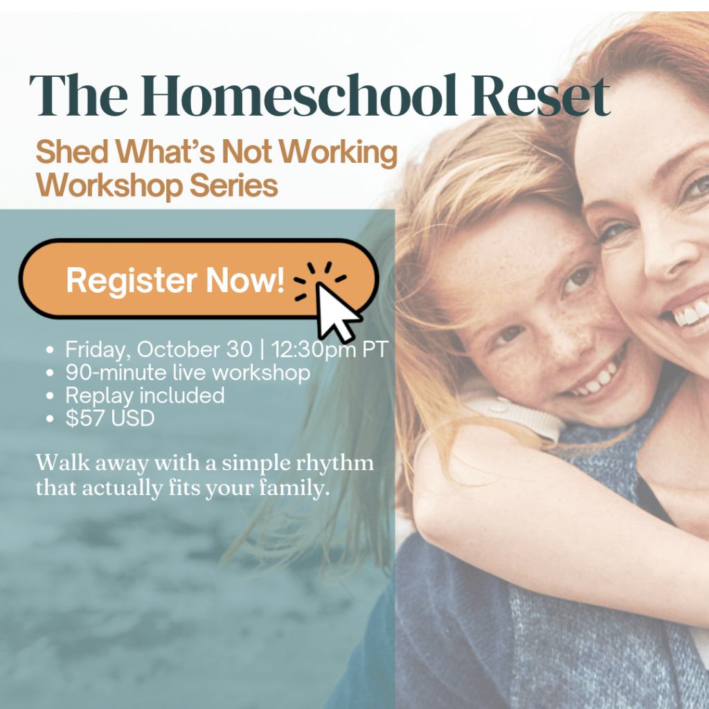 The Homeschool Reset workshop graphic: a smiling mom hugging her child, with the Friday, October 30 date, 60-minute live workshop and Register Now button